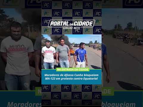 Moradores de Afonso Cunha bloqueiam MA-123 em protesto contra Equatorial