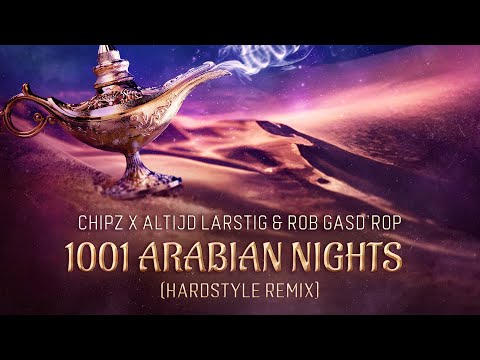 Ch!pz x Altijd Larstig & Rob Gasd'rop - 1001 Arabian Nights (Hardstyle Remix) | Power Hour Records