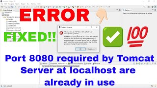 Tomcat ERROR Solved | Port 8080 is already in use | How to Change Apache Tomcat change Port Number