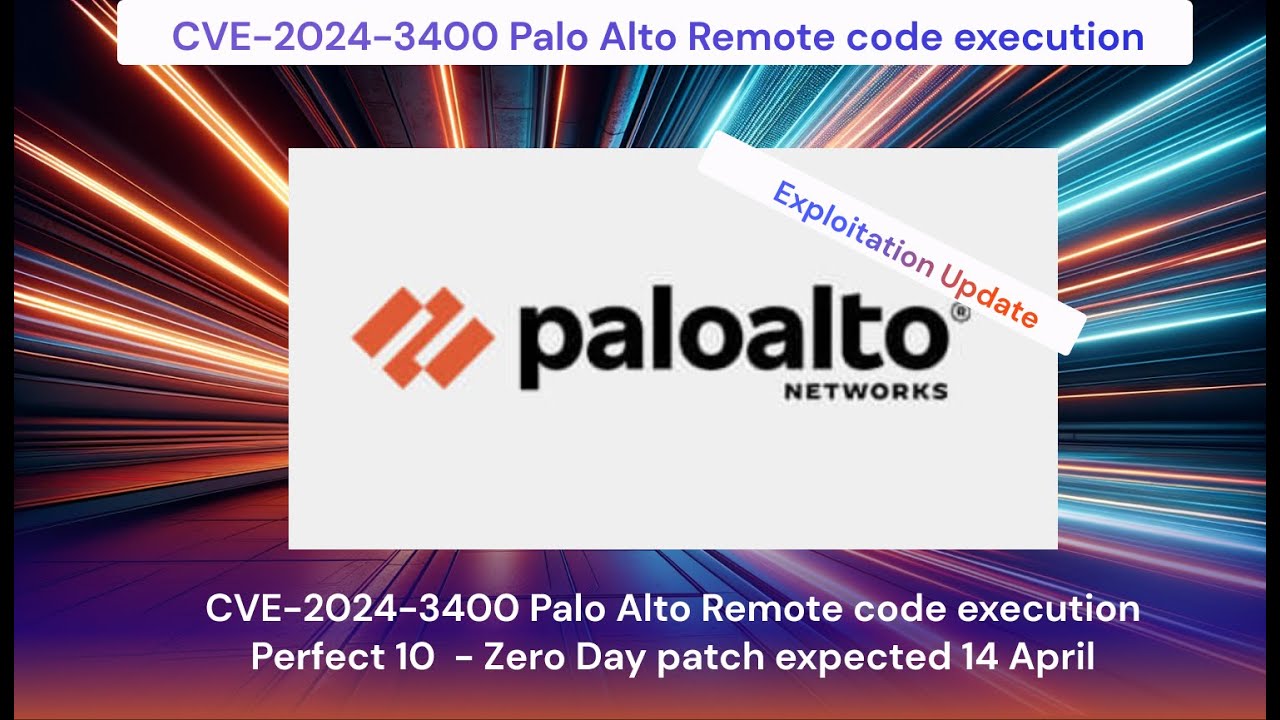 Update on #zeroday #CVE-2024-3400 #Vulnerability in Palo Alto Firewalls, #vulnerabilitymanagement