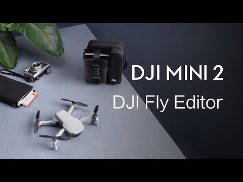 DJI Mini 2 | How to use DJI FLY Editor