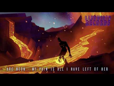 Arc Neon - Tomb / My Pain Is All I Have Left Of Her