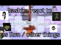 Hashiras React To Tomiokas Past As Ron And His Flipping Future As Random