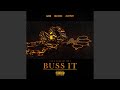 BUSS IT