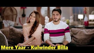 Mere Yaar: Kulwinder Billa feat. Yuvika Choudhary | Desi Routz | Lyrics | Latest Punjabi Song 2018