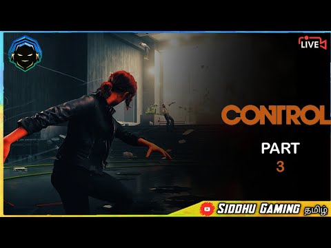 🔴CONTROL | PART 3 | PC GAMEPLAY | TAMIL