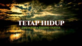 Download lagu TETAP HIDUP _ DMC x R5M x RHEYNO YAKUZA mp3 Download lagu TETAP HIDUP _ DMC x R5M x RHEYNO YAKUZA mp3