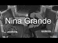 Nina Grande طفلة كبيرة Slowed And Reverb