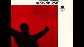 Herbie Mann  - Glory of Love ( Full Album )
