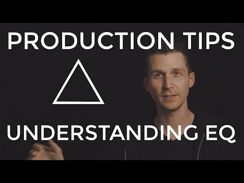 Understanding EQ - EDM Production Tips