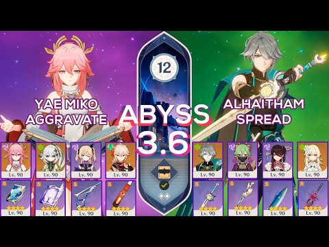 NEW Spiral Abyss 3.6 C0 Yae Miko Aggravate & C0 Alhaitham Spread I Floor 12 9stars Genshin Impact