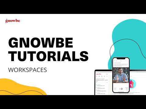 Gnowbe Tutorial Video: Workspaces