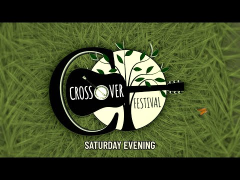 Crossover Festival 2024 - Saturday Evening Concert