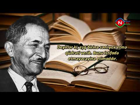 Dünya ədəbi inciləri: Rəşad Nuri - 12.01.2022