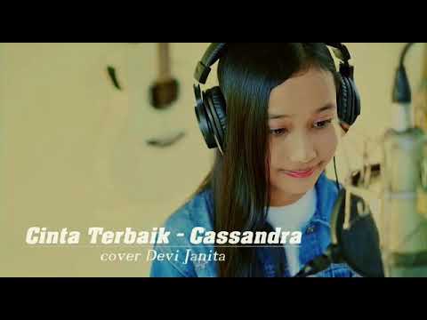 Cinta Terbaik - Cassandra Cover By Devi Janita