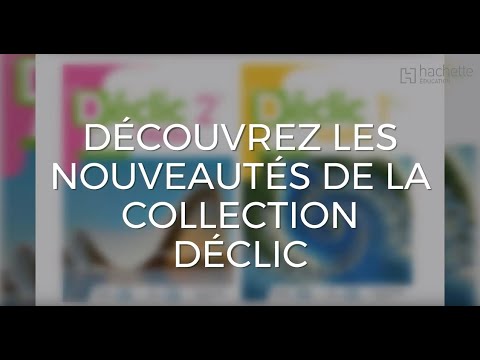 Nouveauté 2019 : la collection Déclic 2de & 1re