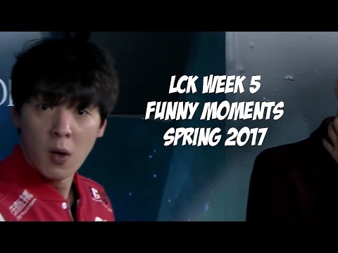 LCK WEEK 5 | FUNNY MOMENTS - SPRING 2017