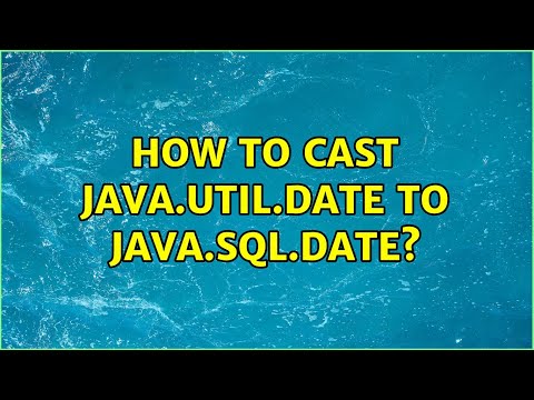 How To Cast Java Util Date To Java Sql Date 6 Solutions