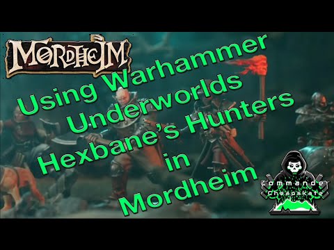 Way of the Warband:  Using Warhammer Underworld Hexbane's Hunters in Mordheim