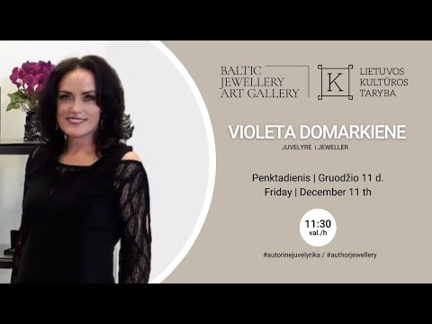 Violeta Domarkienė - Baltijos Juvelyrikos Meno Galerija / Baltic Jewellery Art Gallery