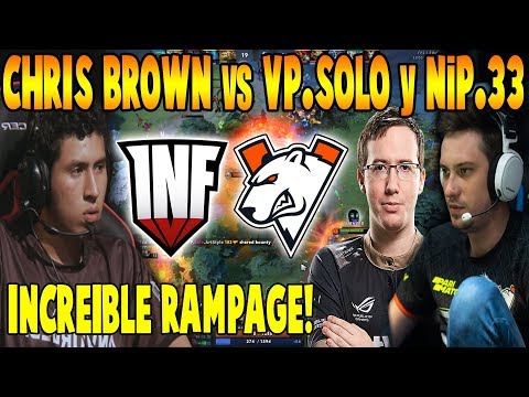 CHRIS BROWN SE ENFRENTA A VP.SOLO y NiP.33 - "INCREÍBLE RAMPAGE" - DOTA 2