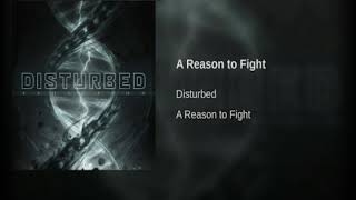 Disturbed - A Reason to Fight (Áudio)