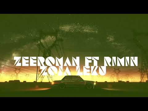 ZeeroMan Ft. RimiH - Zoja Leku