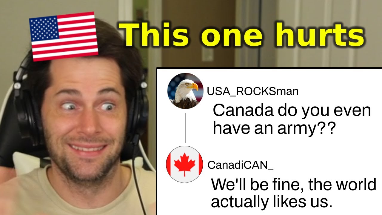 American Reacts to Canadians DESTROYING Americans on the Internet