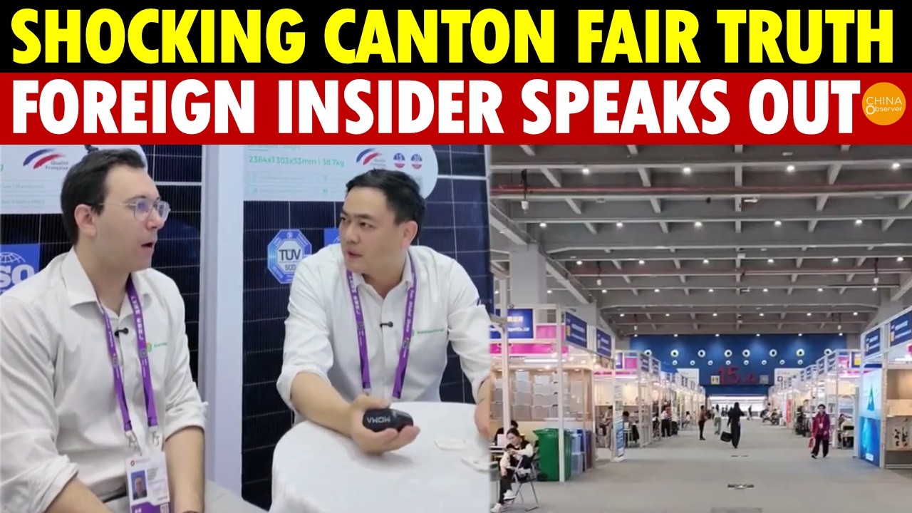 Shocking Canton Fair Truth: No Westerners, Feels Done After Just 4 Days—Foreign Insider Speaks Out
