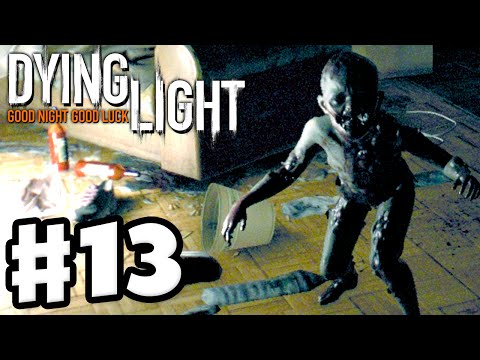 Dying Light - Gameplay Walkthrough Part 13 - Crying Child! (PC, Xbox One, PS4)