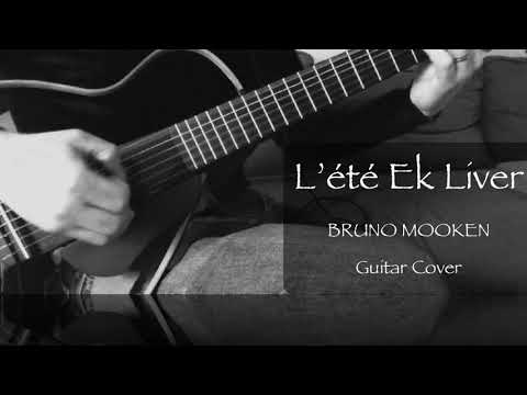 Cover séga - L'été Ek Liver - BRUNO MOOKEN (Guitar Cover)