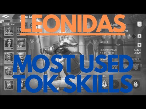 Infinity Kingdom | Most Used ToK Skills on: Leonidas