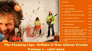 The Flaming Lips - B-Sides &amp; Non-Album Tracks Volume 1 (1999-2004)