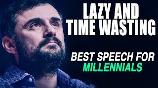 GREATEST SPEECH EVER - Gary Vaynerchuk on Millennials and Procrastination | MOST INSPIRING!