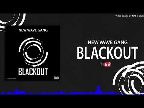 NEW WAVE GANG - BLACKOUT (Audio)