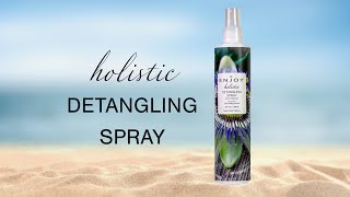 ENJOY Hair Care Holistic Detangling Spray | Tangle-Free, Smooth Strands