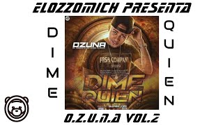 Dime Quién - (Audio Oficial) Ozuna - ElOzzoMich | O.Z.U.N.A VOL.2