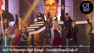 Ain&#39;t No Mountain High Enough - Canción Grupal (Gala 6) OT 2017 [Audio de Estudio]