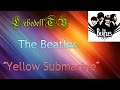 Битлз «Yellow submarine» (кавер) / The Beatles «Yellow ...