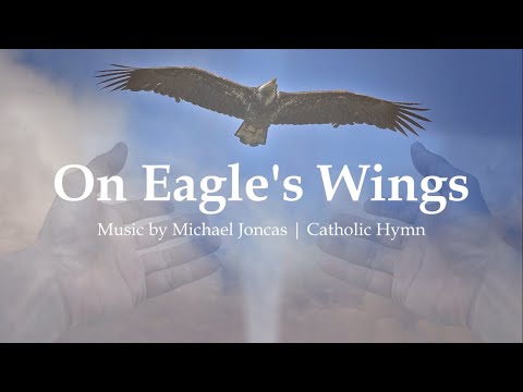 On Eagle's Wings | Catholic Hymn | Michael Joncas | Biden Victory Speech | Sunday 7pm Choir