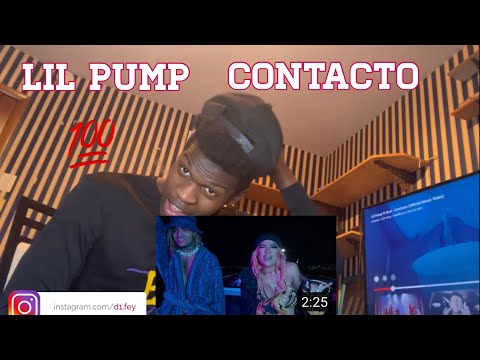 “Boy Tough🔥” Lil Pump ft Nesi - Contacto (Official Music Video) REACTION