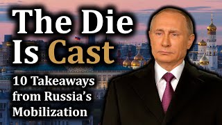 Russia's Mobilization Announcement: The Ten Biggest Takeaways