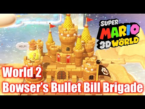 Super Mario 3D World - Bowser’s Castle World 2 - Bowser’s Bullet Bill Brigade -All Stars Walkthrough