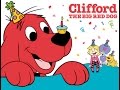 Clifford The Big Red Dog Birthday Adventures Clifford S Puppy Days Nina Perfect Party