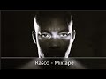 Rasco - Mixtape - DaRocknessMonsta Rasco - Mixtape