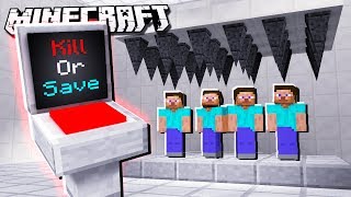Press a Button to KILL OR SAVE Steve in Minecraft!