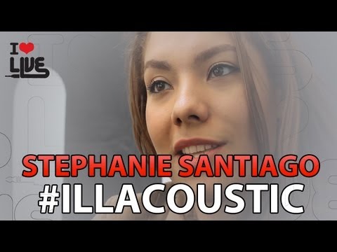 Stephanie Santiago - Scarred #ILLACOUSTIC