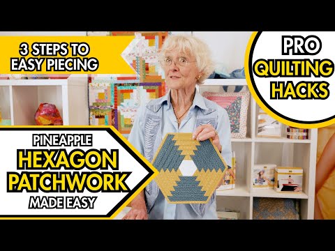 Folded Patchwork Made Easy: Pineapple Hexagon Quilting Tutorial