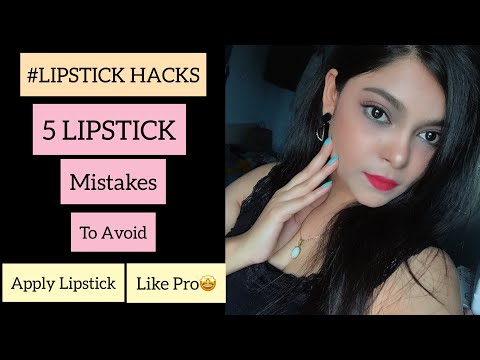 LIPSSTICK HACKS/LIPSTICK MISTAKES TO AVOID