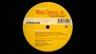Roy Davis Jnr God Of Israel God Is Real Afterhours